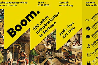 Plakatmotiv zur Sächsischen Landesausstellung „Boom. 500 Jahre Industriekultur in Sachsen“